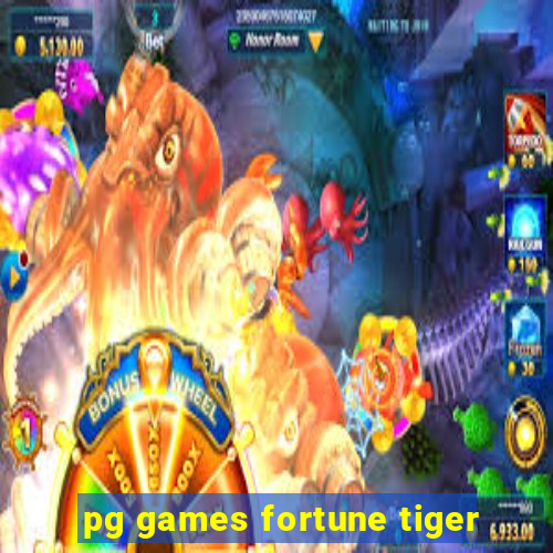 pg games fortune tiger